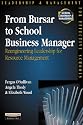 From Bursar to School Business Manager: Re-engineering Leadership for Resource Management (School Leadership & Management)