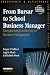 From Bursar to School Business Manager: Re-engineering Leadership for Resource Management (School Leadership & Management)