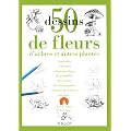 50 dessins fleurs arbres