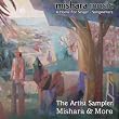 The Artist Sampler - Mishara & More
