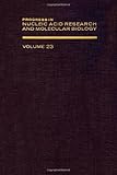 Progress in nucleic acid research and molecular biology. Vol.23