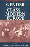 Gender and Class in Modern Europe