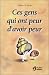 Books : Ces gens qui ont peur d'avoir peur