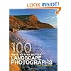 100 Ways To Take Better Landscape Photographs