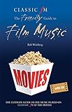 Classic FM : the friendly guide to film music