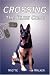 Crossing the Blue Code: Book One Image of Crossing the Blue Code: Book One