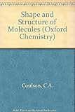 The shape and structure of molecules