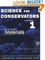 The Science For Conservators Series: Volume 1: An Introduction to Materials: Introduction to Materials Vol 1 (Heritage: Care-Preservation-Management)