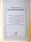 Cole Porter's You never know