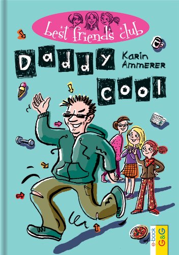 Best Friends Club: Daddy cool (German Edition)