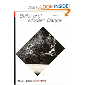 Ballet and Modern Dance (Subsequent) (World of Art) by Susan Au