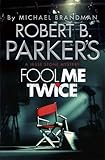 Robert B. Parker's Fool me twice