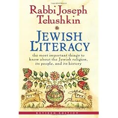Jewish Literacy Revised Ed: The Most Important Things to Know About the Jewish Religion, Its People, and Its History