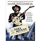 Hank Williams, Jr.: Full Access - At Home and In Concert