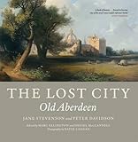 The lost city : old Aberdeen