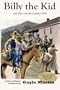 Billy the Kid and the Lincoln County War (A Luke and Jenny Adventure)