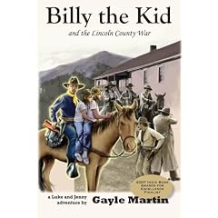 Billy the Kid and the Lincoln County War: A Luke and Jenny Adventure