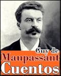 Guy de Maupassant, cuentos completos