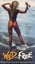 Wild and Free (aka Wild and Beautiful aka Wild and Beautiful on Ibiza) [VHS]