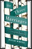 The Three Marriages