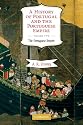 A History of Portugal and the Portuguese Empire 2 Volume Hardback Set: A History of Portugal and the Portuguese Empire: From Beginnings to 1807: Volume 2