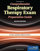 Comprehensive Respiratory Therapy Exam Preparation Guide (Book) Comprehensive Respiratory Therapy Exam Preparation Guide (Book)