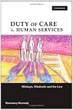 Duty of Care in the Human Services: Mishaps, Misdeeds and the Law