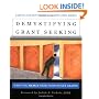 Demystifying Grant Seeking: What You Really Need to Do to Get Grants (Jossey-Bass Nonprofit and Public Management Series)