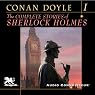 The Complete Stories of Sherlock Holmes, Volume 1