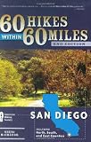 60 Hikes Within 60 Miles: San Diego: Including North, South and East Counties