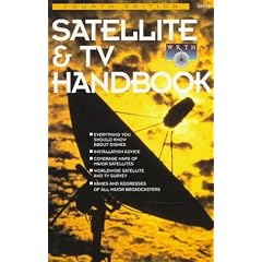 Satellite & TV Handbook (Satellite and TV Handbook)