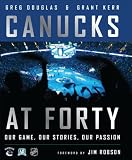 Canucks at 40: Our Game, Our Stories, Our Passion