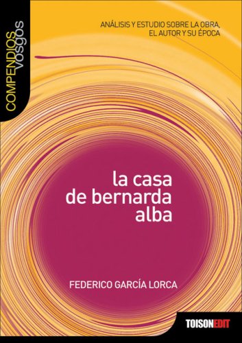 La casa de Bernarda Alba (Compendios Vosgos series)