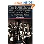 The Plains Sioux and U.S. Colonialism from Lewis and Clark to Wounded Knee (Studies in North American Indian History)