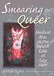 Smearing the Queer: Medical Bias in the Health Care of Gay Men