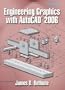 Engineering Graphics with AutoCAD&reg; 2006