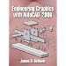 Engineering Graphics with AutoCAD&reg; 2006