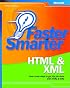 Faster Smarter HTML & XML (Faster Smarter)