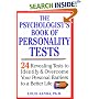 The Psychologists's Book of Personality Tests: 24 Revealing Tests to Identify and Overcome Your Personal Barriers to a Better Life