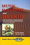 Musk Hashish and Blood (The Resnick Library of Worldwide Adventure, No. 3)