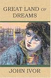 GREAT LAND of  DREAMS