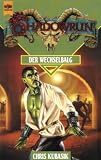 #9: Shadowrun. Der Wechselbalg. Sonderausgabe.…