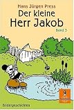 Der kleine Herr Jakob 3: Bildergeschichten - 