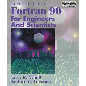 Introduction to FORTRAN 90 for Engineers and Scientists (Prentice Hall Modular Series for Engineering)