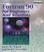 Book Introduction to FORTRAN 90 for Engineers and Scientists (Prentice Hall Modular Series for Engineering)
