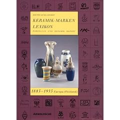 Keramik-Markenlexikon. Porzellan und Keramik Report 1885-1935. Europa (Festland)