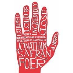 Extremely Loud and Incredibly Close: A Novel