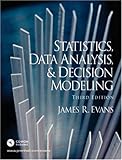 Statistics, data analysis, and decision modeling