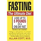 Click here to buy Fasting-The Ultimate Diet by Allan Cott.
