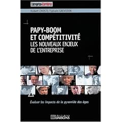 Papy-boom et comp�titivit� : Les nouveaux enjeux de l'entreprise